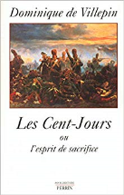Les Cent-Jours ou l'esprit de sacrifice